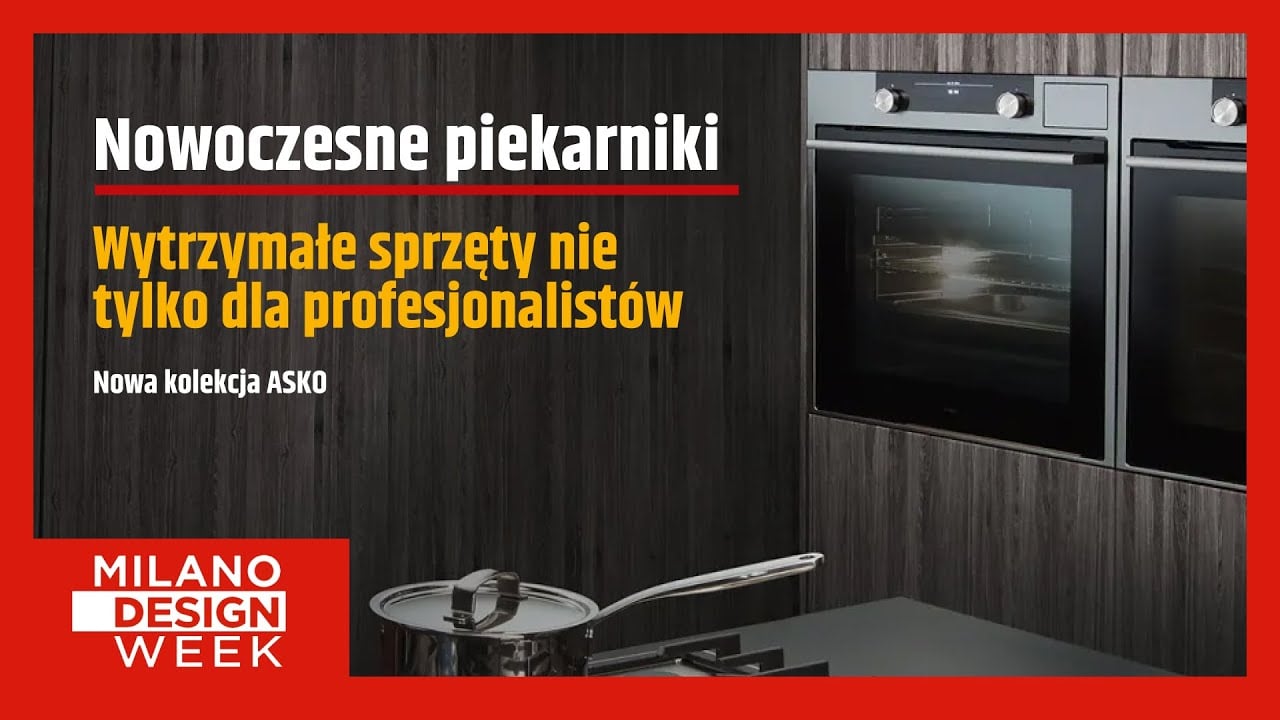 Nowoczesne piekarniki dla fanów gotowania – ASKO x Milano Design Week 2023