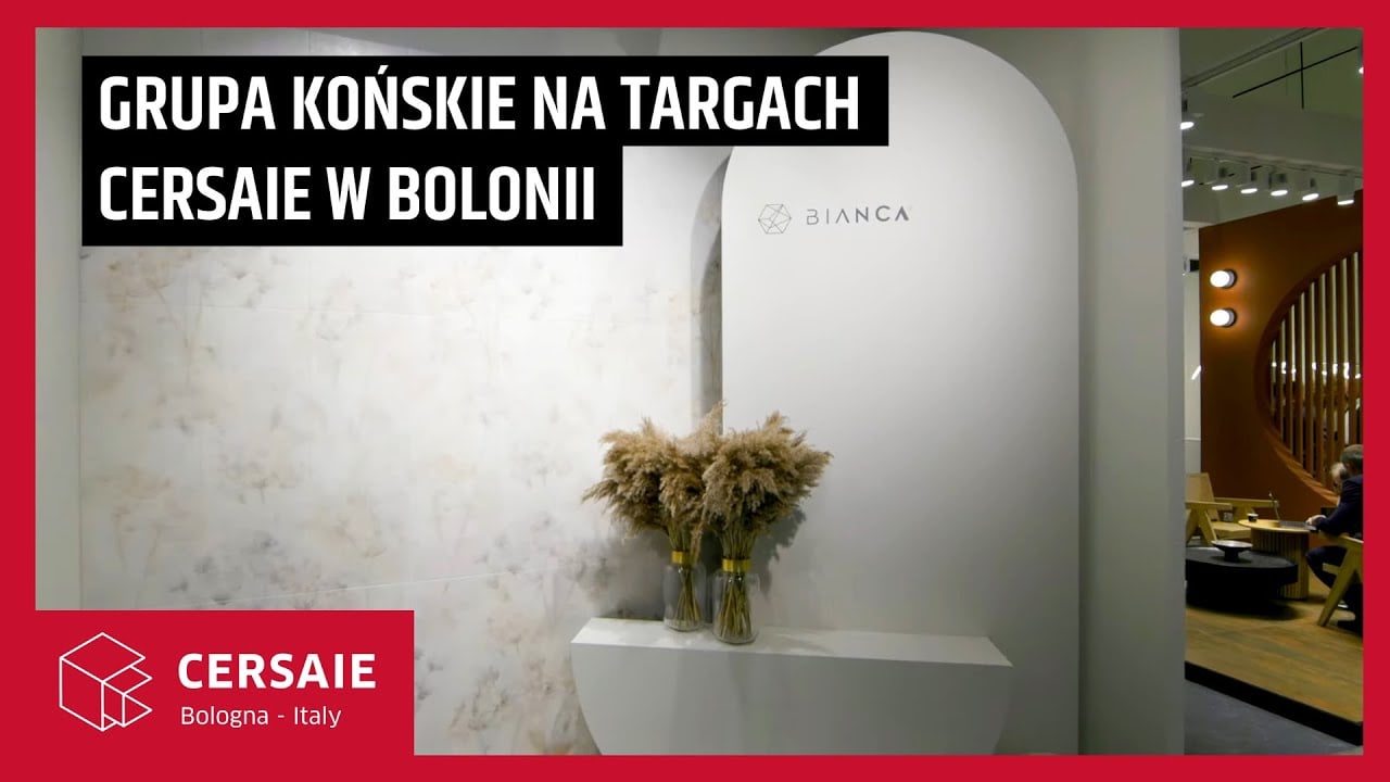 CERSAIE 2022: Grupa Końskie na targach w Bolonii