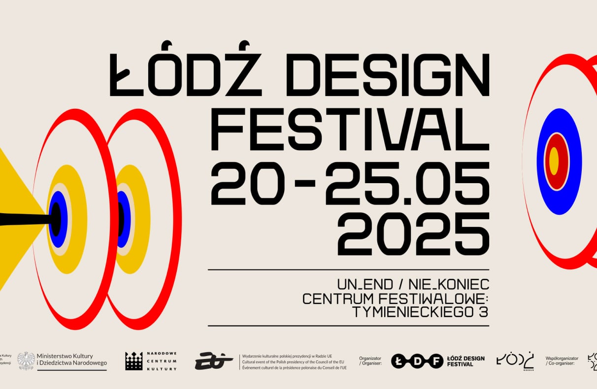 nie_koniec / un_end hasłem Łódź Design Festival 2025