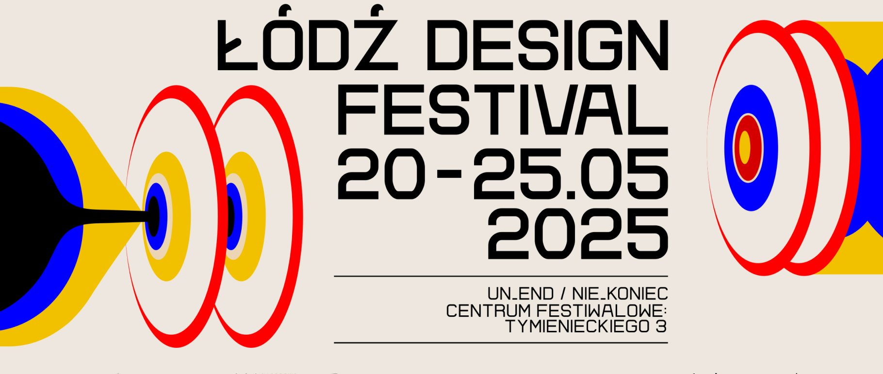 nie_koniec / un_end hasłem Łódź Design Festival 2025