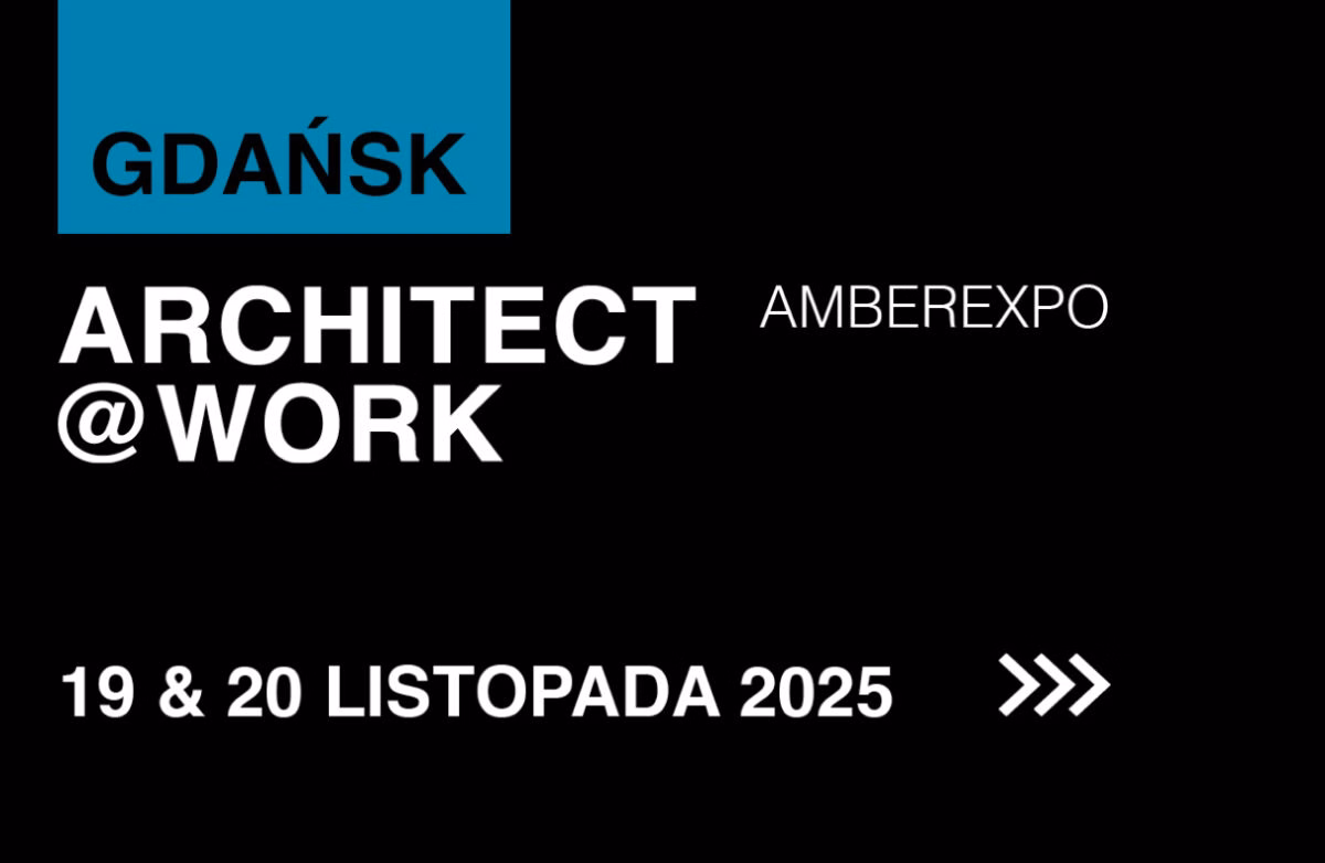 ARCHITECT@WORK Gdańsk 2025