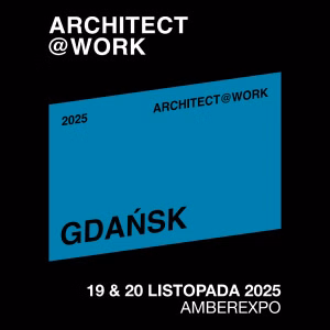 Architect@Work 2025 Gdańsk