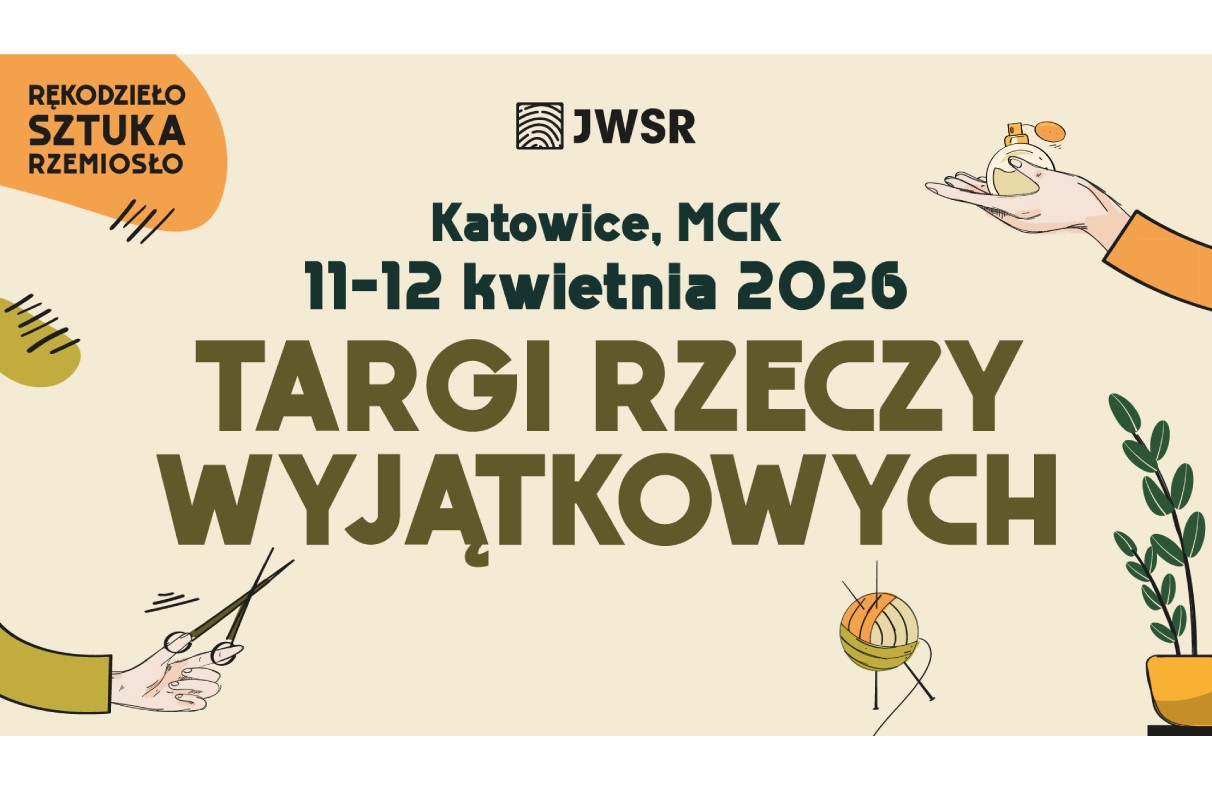 Targi Rzeczy Wyjątkowych JWSR 2026 – Katowice