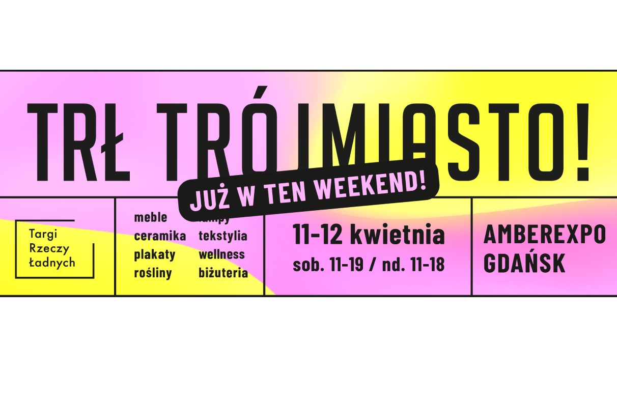 Targi Rzeczy Ładnych Trójmiasto 2026