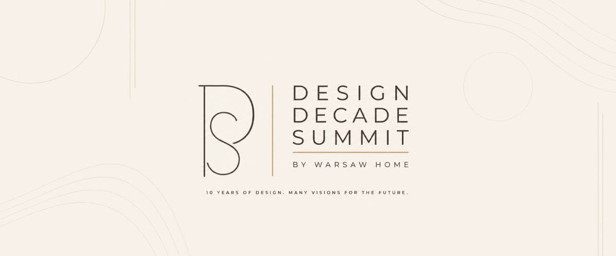 Design Decade Summit by Warsaw Home