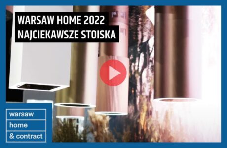 Warsaw Home 2022 relacja wideo MAGAZIF