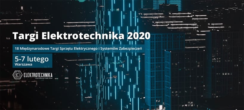 zaproszenie na targi Elektrotechnika 2020