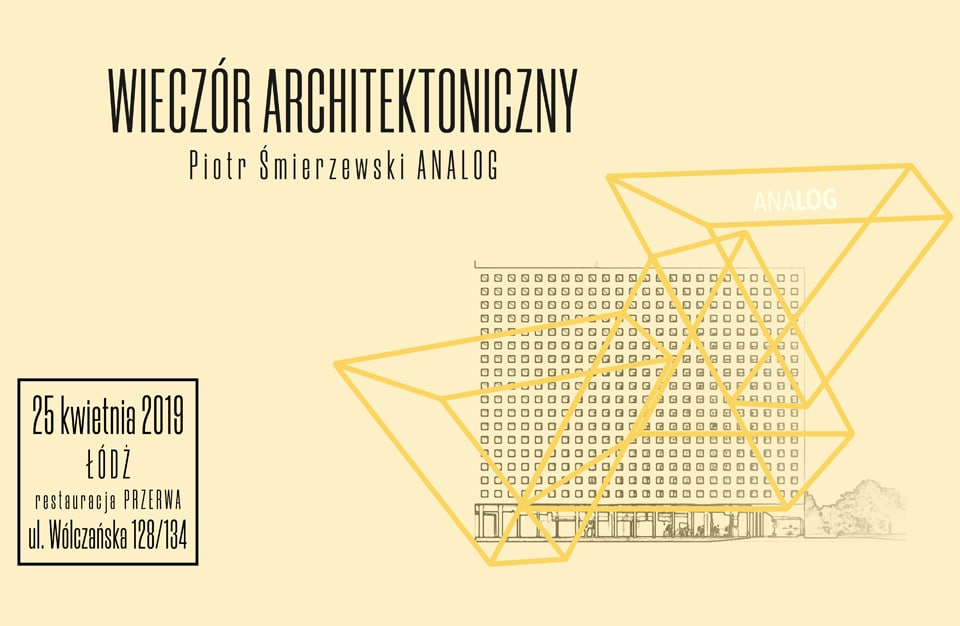 zaproszenie na Wieczór Architektoniczny 2019 Łódź rysunek budynku na żółtym tle