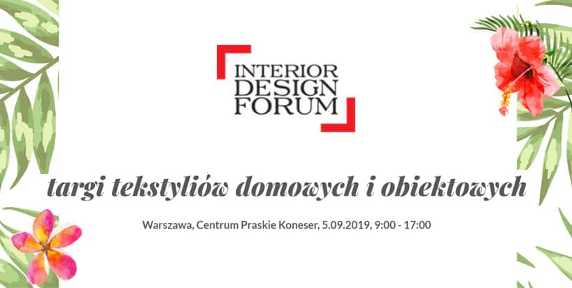 zaproszenie na Interior Design Forum 2019 - edycja wrześniowa