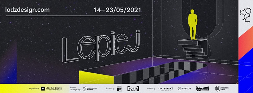 Łódź Design Festival 2021: Lepiej