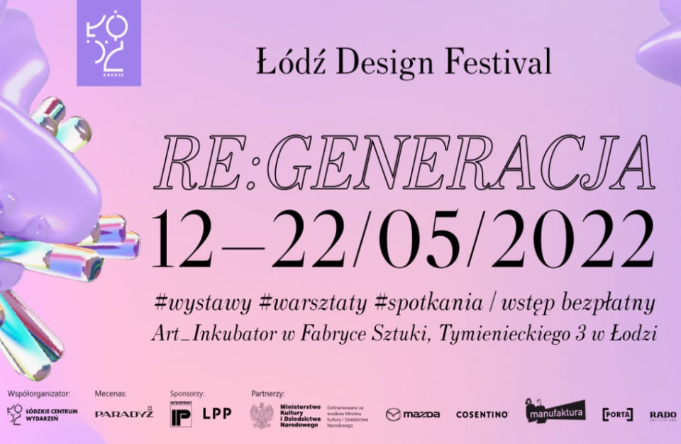 Łódź Design Festival 2022 RE:GENERACJA