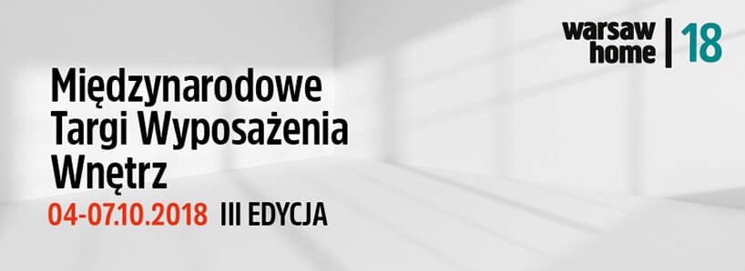 zaproszenie na Warsaw Home Expo 2018